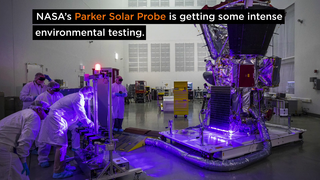 Link to Recent Story entitled: Parker Solar Probe: Environmental Testing
