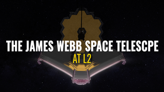 Link to Recent Story entitled: The James Webb Space Telescope at L2