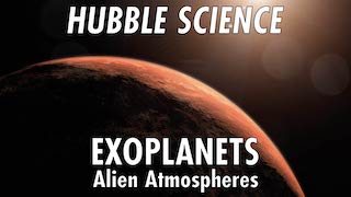 Link to Recent Story entitled: Hubble Science: Exoplanets, Alien Atmospheres