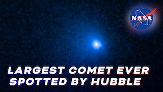 Link to Recent Story entitled: Hubble Confirms Largest Comet Nucleus Ever Seen