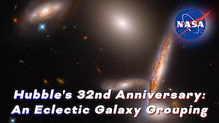 Link to Recent Story entitled: Hubble's 32nd Anniversary: An Eclectic Galaxy Grouping